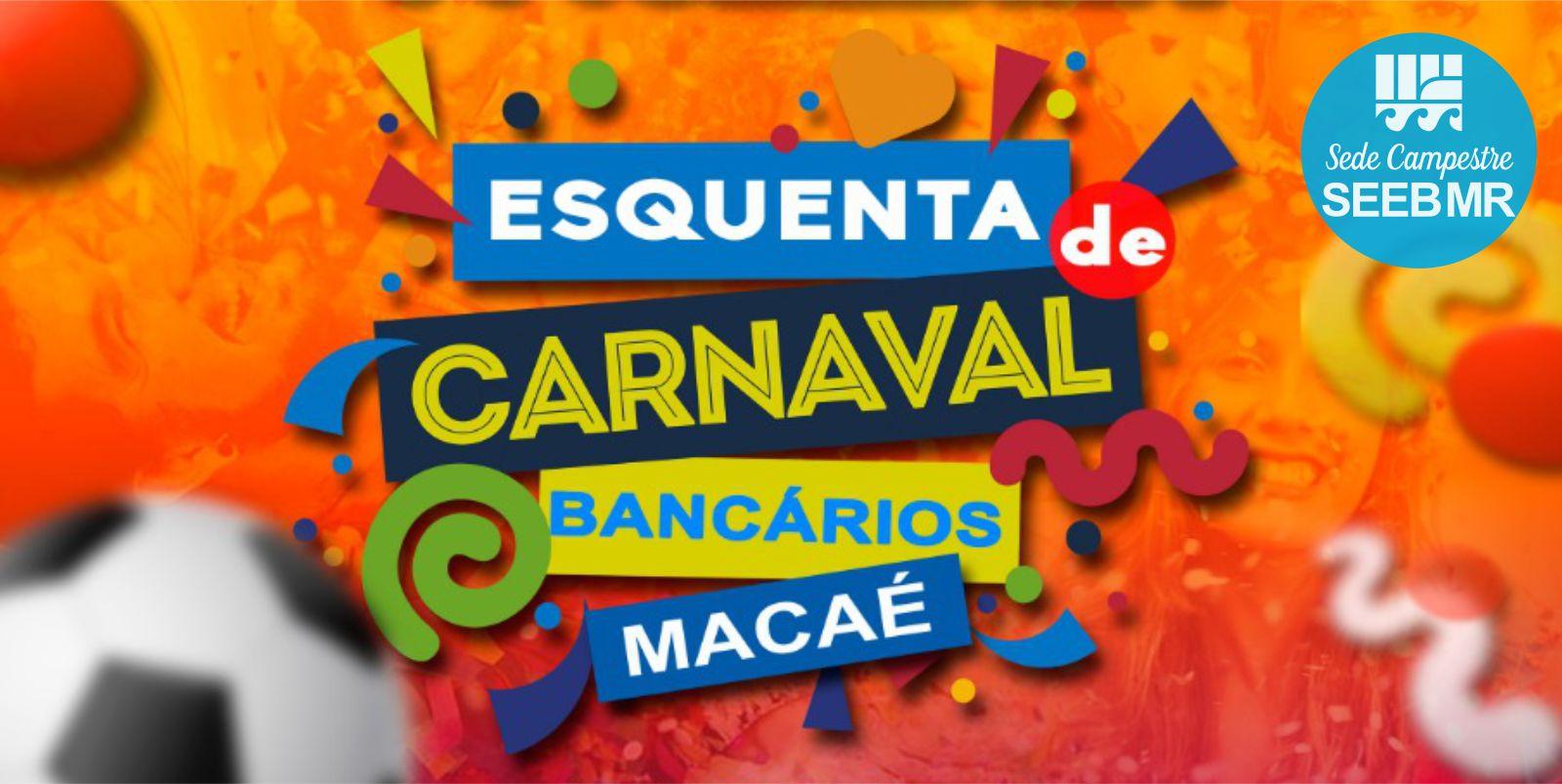 Esquenta de Carnaval Bancários Macaé