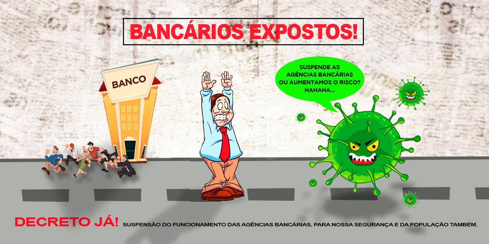 Campanha dos Bancários pela aprovação decreto que suspenda temporariamente atividades dos bancos