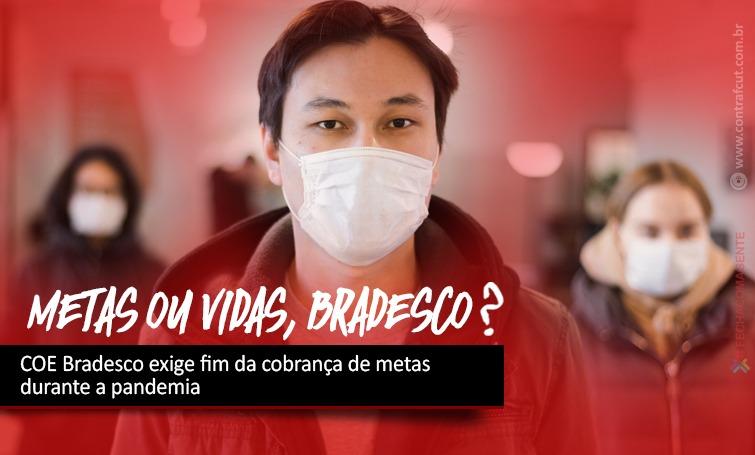 COE Bradesco exige fim da cobrança de metas durante a pandemia