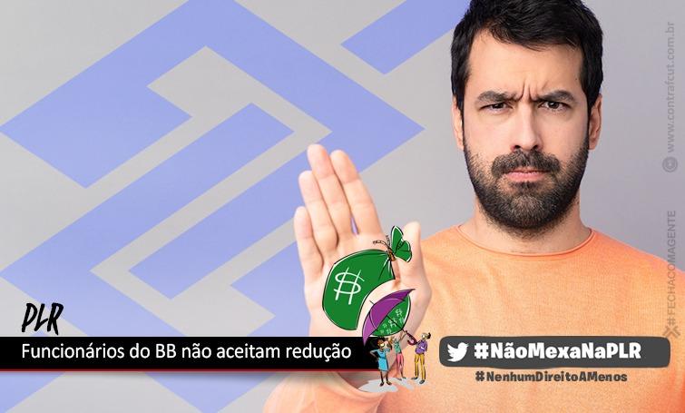 Bancários do Banco do Brasil rejeitarão redução da PLR