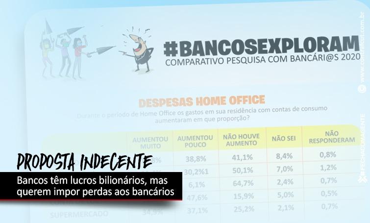 Dados comprovam a indecência da proposta dos bancos