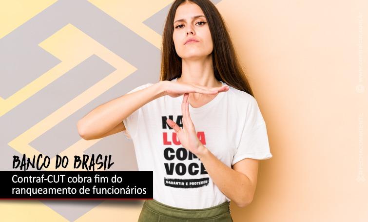 Contraf-CUT cobra fim do ranqueamento de funcionários do Banco do Brasil
