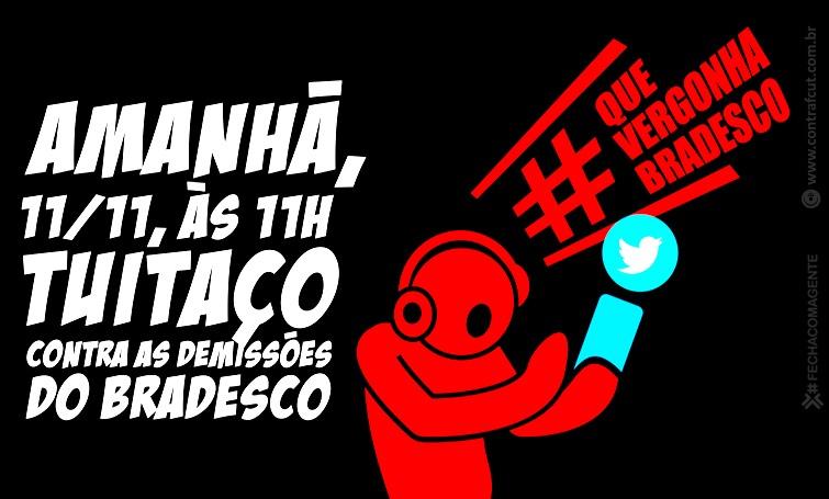 Amanhã tem tuitaço contra as demissões no Bradesco