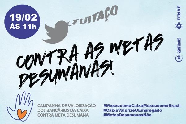Empregados da Caixa fazem tuitaço contra as metas desumanas nesta sexta (19)