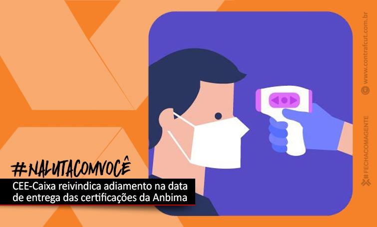 CEE/ Caixa cobra mais rigor nos protocolos de saúde e segurança