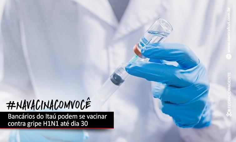 Bancários do Itaú podem se vacinar contra gripe H1N1 até dia 30