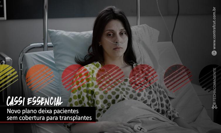 Cassi Essencial: participantes perdem cobertura para transplantes