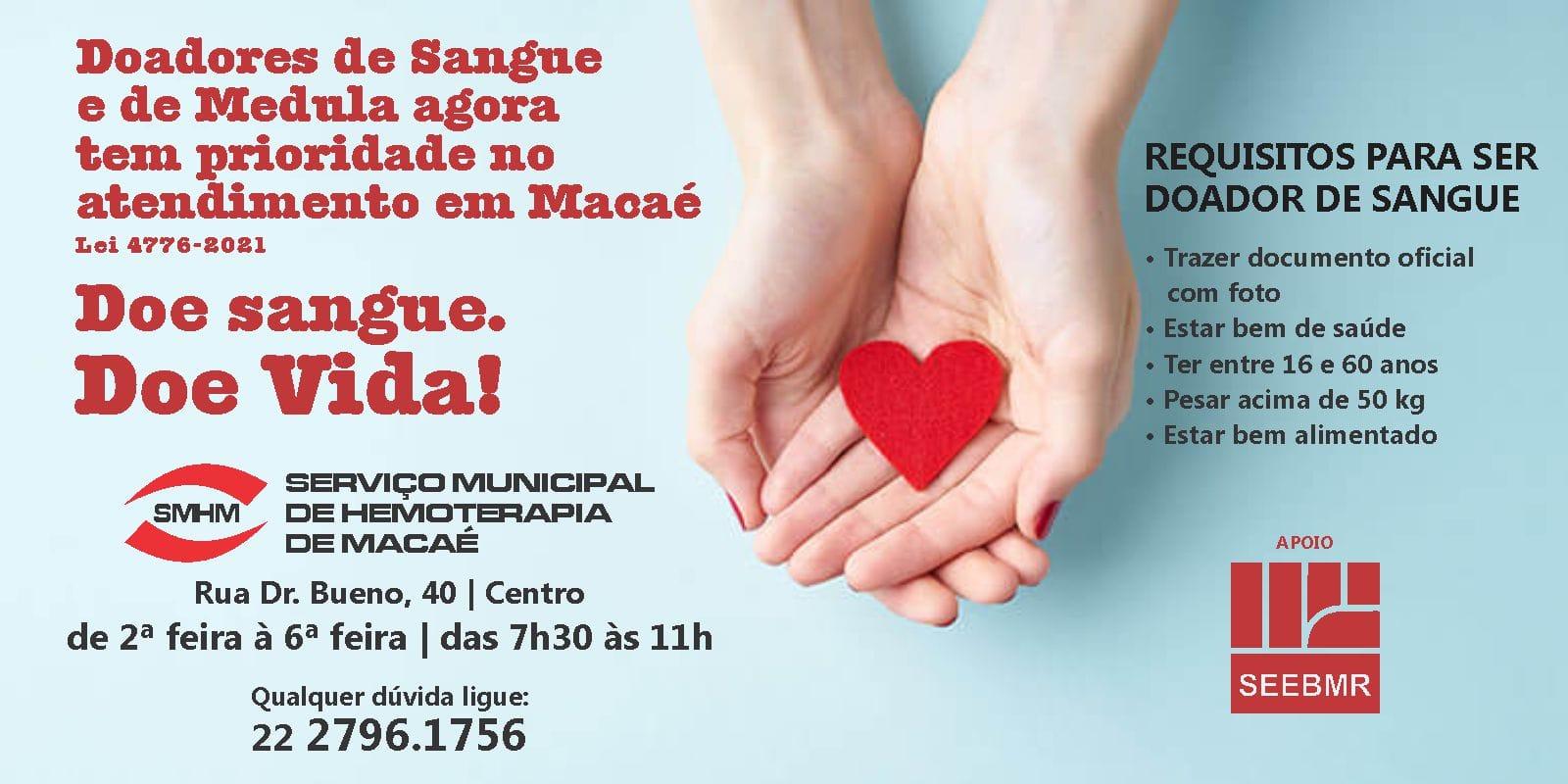Doadores de Sangue e Medula, agora tem prioridade nos atendimentos na cidade de Macaé