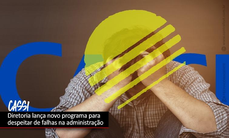 “Mais Acesso” é cortina de fumaça para desviar denúncias de má gestão na Cassi