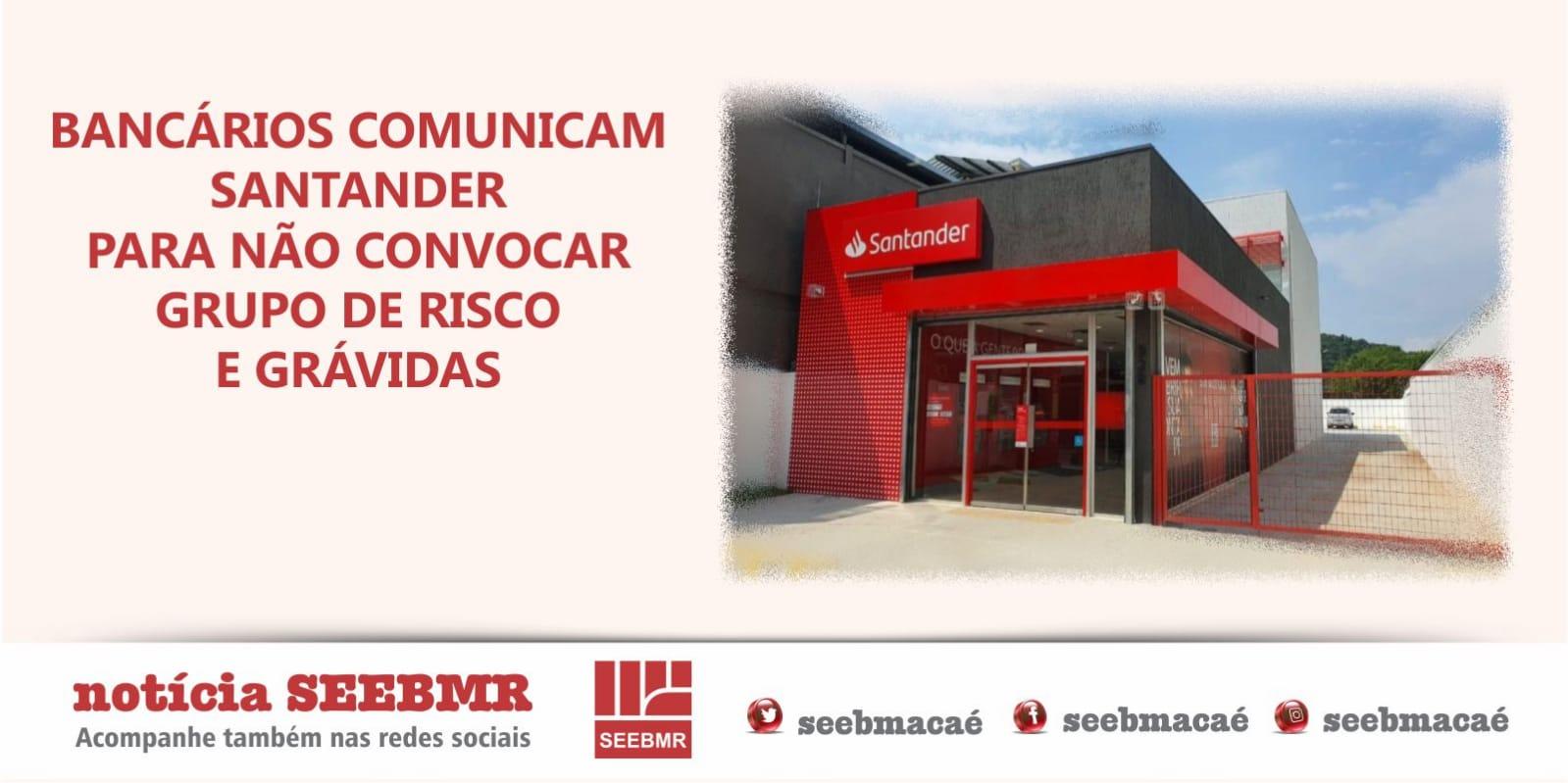 Bancários comunicam Santander para não convocar grupo de risco e grávidas