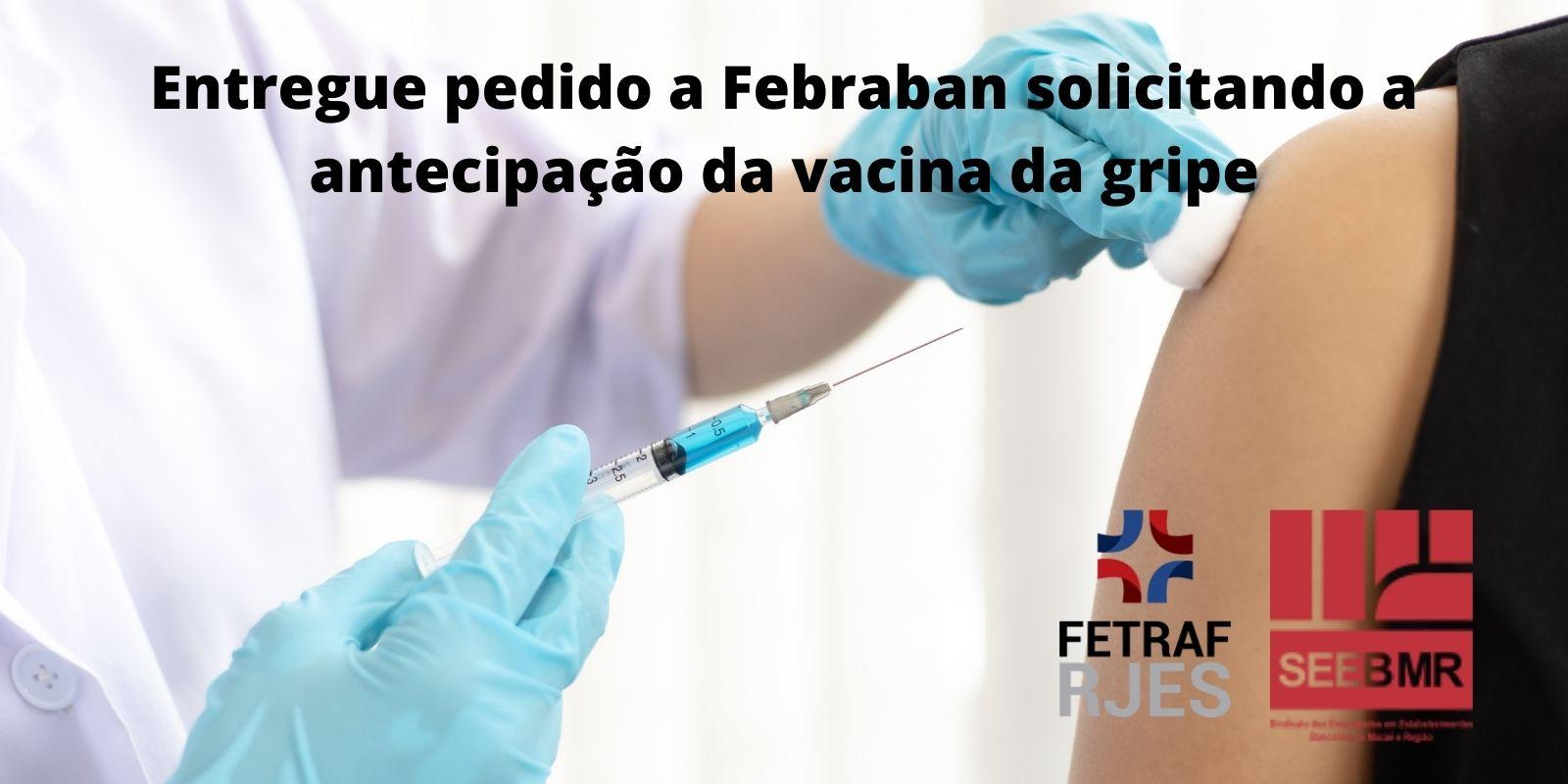 Fetraf RJ/ES envia ofício à Febraban solicitando urgência e antecipação das vacinas da gripe para bancários