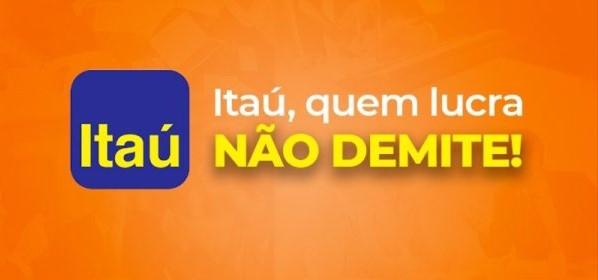Apesar dos lucros exorbitantes, Itaú não para de demitir