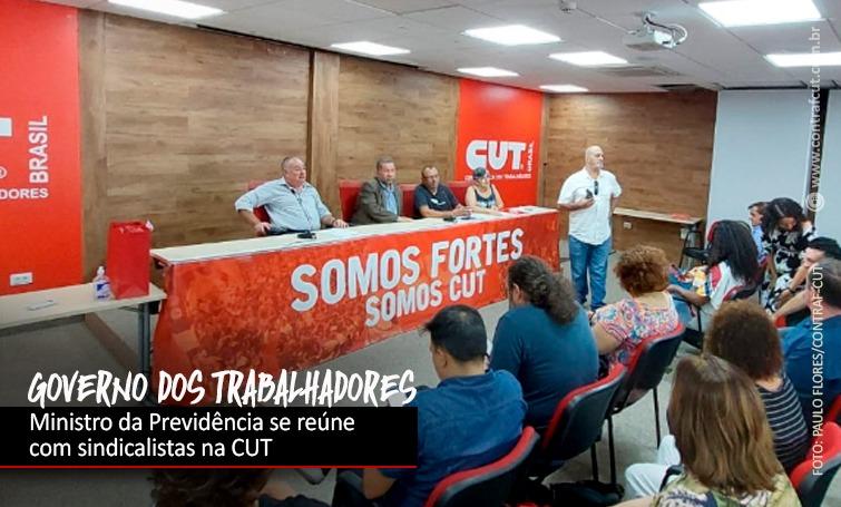 Ministro da Previdência visita a CUT nesta segunda-feira