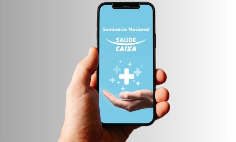 Seminário debate fortalecimento e melhorias para o Saúde Caixa