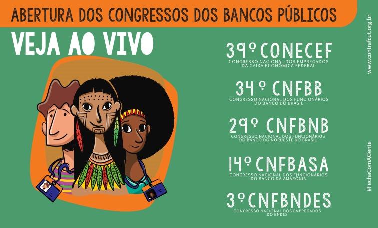 Acompanhe a abertura dos congressos de trabalhadores de bancos públicos