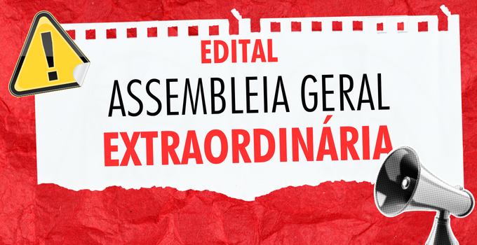 EDITAL Nº 7 - ASSEMBLEIA GERAL EXTRAORDINÁRIA