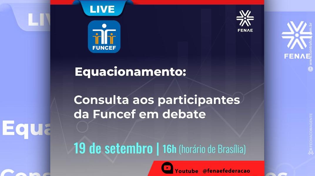 Consulta da Funcef será tema de live da Fenae