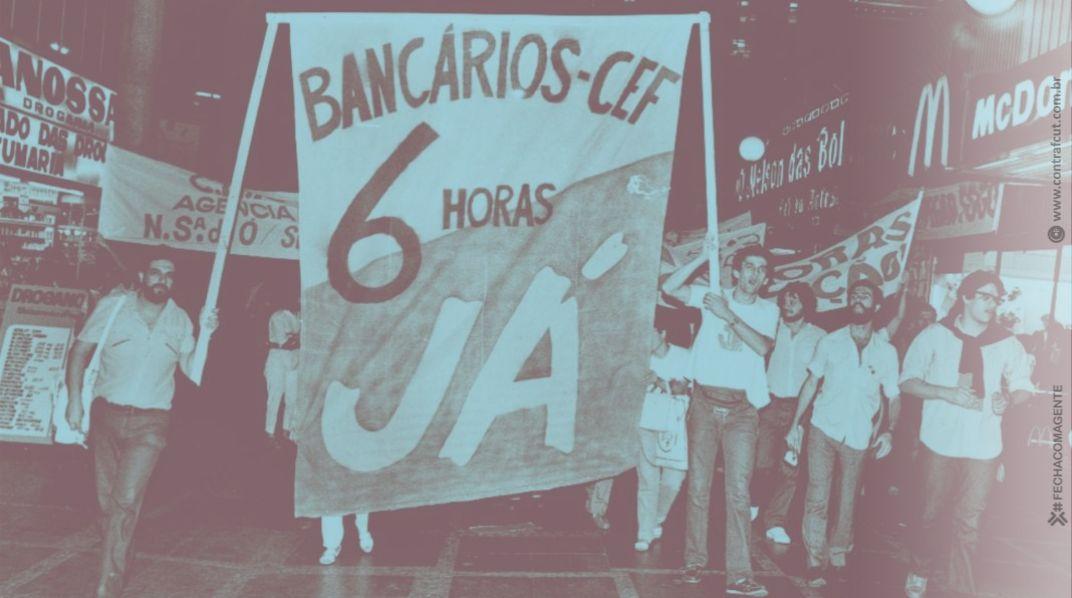Greve das 6 horas transformou a Caixa e garantiu direitos aos empregados